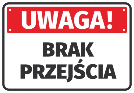 Naklejka Uwaga, brak przejścia