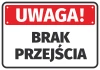Naklejka Uwaga, brak przejścia - Wzór graficzny. Prostokątna naklejka z czerwonym tłem i białym napisem