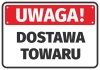 Naklejka Uwaga, dostawa towaru - Wzór graficzny. Czerwone tło z białym napisem UWAGA! i czarnym DOSTAWA TOWARU