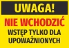 Naklejka Uwaga nie wchodzić, wstęp tylko dla upoważnionych - Wzór graficzny. Tło żółte, duże czerwone litery i czarny napis