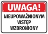 Naklejka Uwaga Nieupoważnionym wstęp wzbroniony - Wzór graficzny. Prosty prostokąt z czerwonym tłem i dużym, czarnym napisem