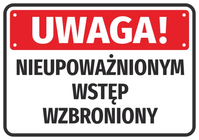 Naklejka Uwaga Nieupoważnionym wstęp wzbroniony - Wzór graficzny. Prosty prostokąt z czerwonym tłem i dużym, czarnym napisem