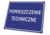 Tabliczka Pomieszczenie techniczne - Wzór graficzny. Prosta, prostokątna forma z białym napisem na niebieskim tle