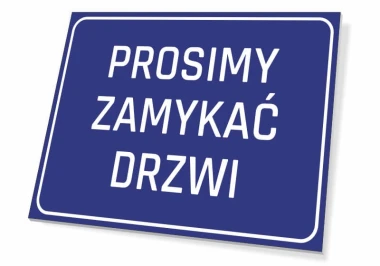 Tabliczka Prosimy zamykać drzwi T072 - Wzór graficzny. Prostokątna tabliczka z niebieskim tłem i białym tekstem