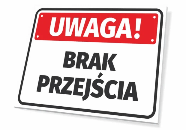 Prostokątna tabliczka ostrzegawcza BHP z czerwonym polem i czarnym napisem UWAGA! BRAK PRZEJŚCIA na białym tle