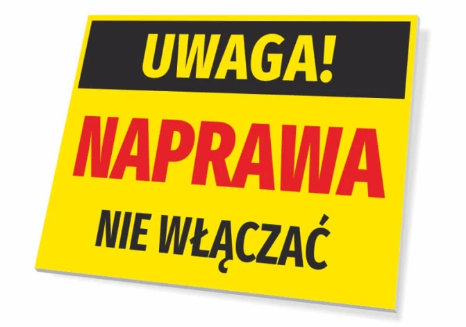 Tabliczka Uwaga naprawa, nie włączać - Wzór graficzny. Prostokątna tabliczka z żółtym tłem, czarnym napisem i czerwonymi