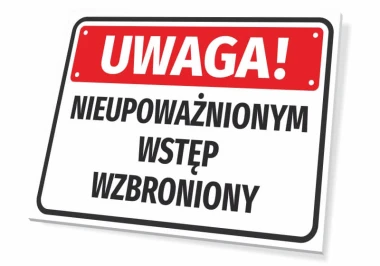 Tabliczka Uwaga Nieupoważnionym wstęp wzbroniony - Wzór graficzny. Prostokątna tabliczka z czerwonym tłem i białym napisem