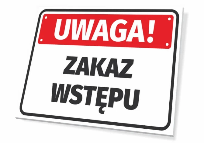 Tabliczka Uwaga, zakaz wstępu - Wzór graficzny. Prosta prostokątna tabliczka z czerwonym tłem i dużym czarnym napisem