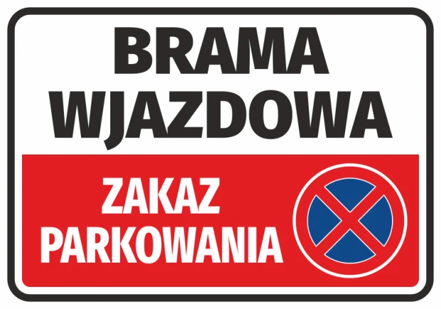 Naklejka ostrzegawcza na bramę z napisem Brama wjazdowa zakaz parkowania i czerwono-niebieskim znakiem zakazu
