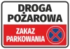 Naklejka Droga pożarowa, zakaz parkowania - Wzór graficzny. Prostokąt z białym tłem, czarnym napisem i czerwonym tłem