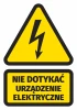 Naklejka Nie dotykać, urządzenie elektryczne - Wzór graficzny. Żółty trójkąt z czarnym piorunem i prostokąt z napisem