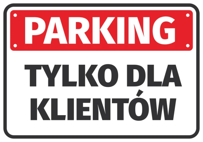 Naklejka Parking tylko dla klientów - Wzór graficzny. Prostokątna naklejka z czerwonym tłem i białym napisem