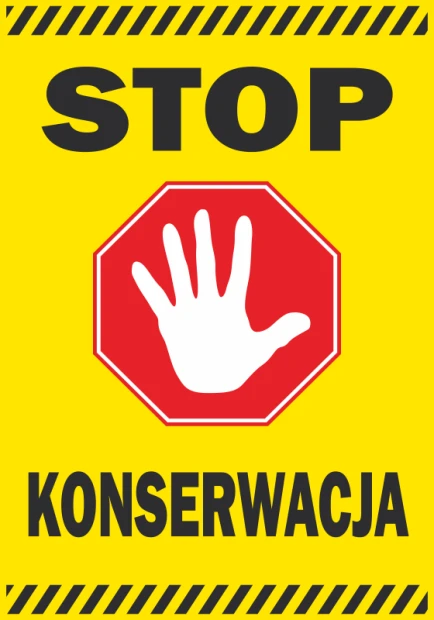 Naklejka Stop, konserwacja - Wzór graficzny. Na żółtym tle znajduje się czerwony ośmiokąt z białą dłonią