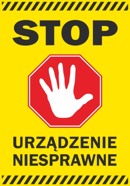 Żółta naklejka ostrzegawcza BHP z napisem STOP URZĄDZENIE NIESPRAWNE i piktogramem białej dłoni na czerwonym tle