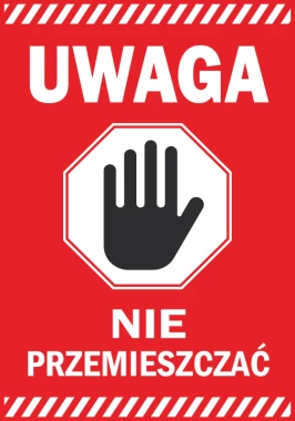Naklejka Uwaga, nie przemieszczać - Wzór graficzny. Czerwone tło, biały napis, czarna dłoń w ośmiokącie