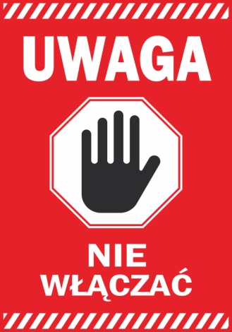 Naklejka Uwaga, nie włączać - Wzór graficzny. Czerwone tło z białym napisem i czarną ręką w kształcie stopu
