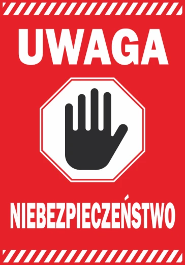Czerwona naklejka ostrzegawcza BHP z piktogramem dłoni w znaku stopu oraz napisem Uwaga niebezpieczeństwo