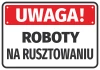 Naklejka Uwaga Roboty na rusztowaniu N104 - Wzór graficzny. Czerwone tło z białym napisem, duże litery