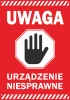 Naklejka Uwaga, urządzenie niesprawne - Wzór graficzny. Czerwone tło z białym napisem i czarną ręką w kształcie ośmiokąta