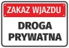 Naklejka Zakaz wjazdu, droga prywatna - Wzór graficzny. Czerwone tło z białym napisem, duże litery