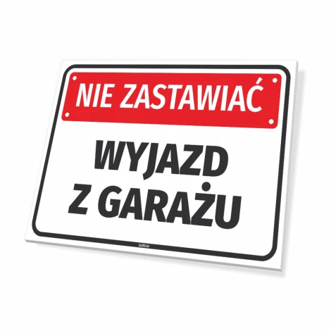 Tabliczka Nie zastawiać, wyjazd z garażu - Wzór graficzny. Prosta prostokątna forma z czerwonym tłem i dużymi czarnymi