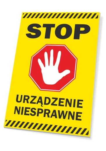Żółta tabliczka ostrzegawcza BHP z napisem STOP URZĄDZENIE NIESPRAWNE i piktogramem dłoni na czerwonym ośmiokącie
