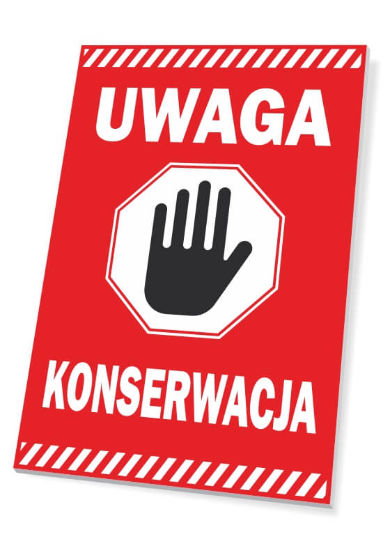 Tabliczka Uwaga, konserwacja