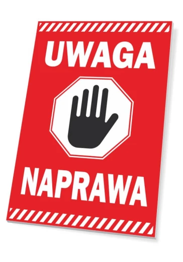 Czerwona tabliczka ostrzegawcza BHP z piktogramem dłoni oraz białym napisem UWAGA NAPRAWA