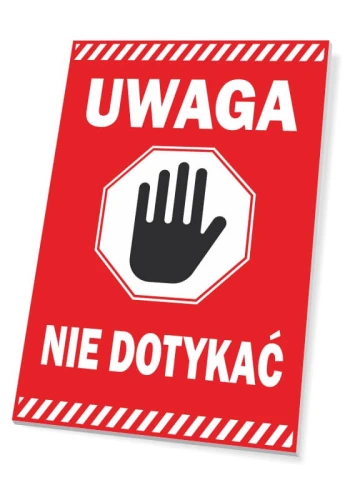 Tabliczka Uwaga, nie dotykać