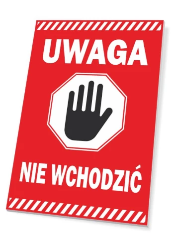 Tabliczka Uwaga, nie wchodzić