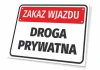 Tabliczka Zakaz wjazdu, droga prywatna - Wzór graficzny. Prostokątna tabliczka z czerwonym tłem i białym napisem