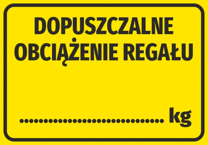 Naklejka Dopuszczalne obciążenie regału - Wzór graficzny. Żółte tło z dużym czarnym tekstem i miejscem na wartość
