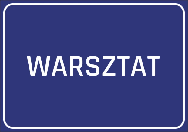 Niebieska naklejka informacyjna BHP na drzwi lub ścianę z białym napisem WARSZTAT i ramką
