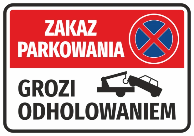 Naklejka ostrzegawcza z napisem Zakaz parkowania grozi odholowaniem oraz piktogramem lawety na białym tle