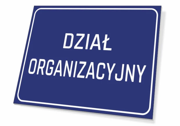 Niebieska prostokątna tabliczka informacyjna na drzwi lub ścianę z białym napisem Dział organizacyjny