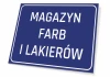Tabliczka Magazyn farb i lakierów - Wzór graficzny. Prosta, prostokątna tabliczka z białym napisem na niebieskim tle