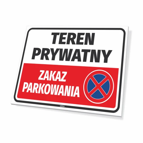 Tabliczka Teren prywatny, zakaz parkowania - Wzór graficzny. Prosty kształt prostokątny z czerwonym tłem i niebieskim