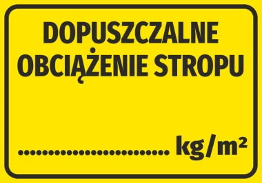 Naklejka Dopuszczalne obciążenie stropu - Wzór graficzny. Żółte tło z czarnym tekstem i miejscem na wartość