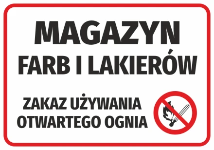 Naklejka Magazyn farb i lakierów- zakaz używania otwartego ognia