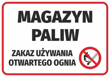 Naklejka Magazyn paliw, zakaz używania otwartego ognia - Wzór graficzny. Duży napis, symbol przekreślonego ognia