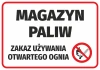 Naklejka Magazyn paliw, zakaz używania otwartego ognia - Wzór graficzny. Duży napis, symbol przekreślonego ognia
