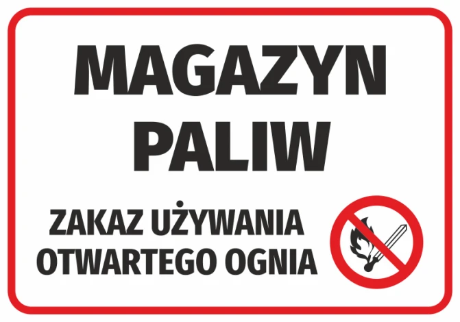 Naklejka Magazyn paliw, zakaz używania otwartego ognia - Wzór graficzny. Duży napis, symbol przekreślonego ognia