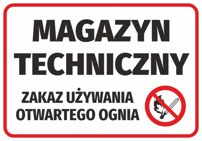 Naklejka Magazyn techniczny - zakaz używania otwartego ognia - Wzór graficzny. Prostokąt z czerwonym obramowaniem, czarny