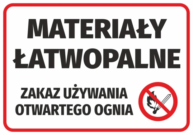 Naklejka BHP z czerwonym piktogramem zakazu używania otwartego ognia i napisem Materiały łatwopalne