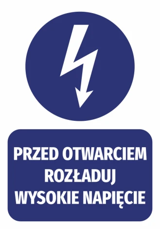 Naklejka Przed otwarciem rozładuj wysokie napięcie - Wzór graficzny. Okrągły symbol błyskawicy nad prostokątem z tekstem