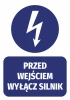Naklejka Przed wejściem wyłącz silnik - Wzór graficzny. Okrągły symbol błyskawicy z napisem na prostokącie