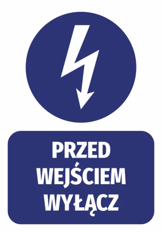 Naklejka Przed wejściem wyłącz - Wzór graficzny. Okrągły symbol błyskawicy na niebieskim tle, pod nim prostokąt z białym