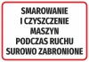 Naklejka Smarowanie i czyszczenie maszyn podczas ruchu surowo zabronione - Wzór graficzny. Czerwony prostokąt z białym
