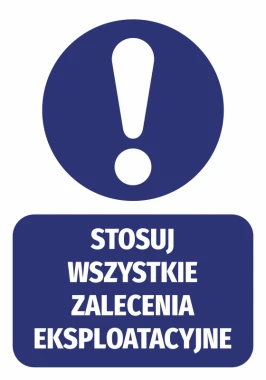 Naklejka Stosuj wszystkie zalecenia eksploatacyjne - Wzór graficzny. Okrągły symbol z wykrzyknikiem na ciemnym tle. Tekst