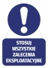 Naklejka Stosuj wszystkie zalecenia eksploatacyjne - Wzór graficzny. Okrągły symbol z wykrzyknikiem na ciemnym tle. Tekst